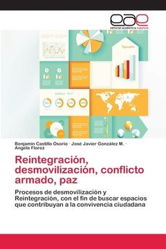 portada Reintegración, desmovilización, conflicto armado, paz (in Spanish)