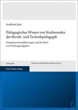 portada Padagogisches Wissen Von Studierenden Der Berufs- Und Technikpadagogik: Kompetenzmodellierungen Auf Der Basis Von Prufungsaufgaben (en Alemán)