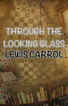 portada Through The Looking-Glass (en Inglés)