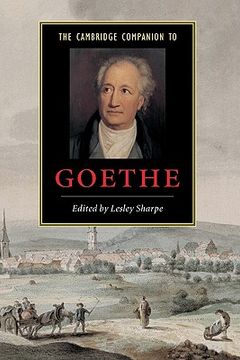 The Cambridge Companion to Goethe Hardback (Cambridge Companions to Literature) (en Inglés)