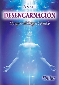 portada Desencarnación: El Regreso al Origen Cósmico