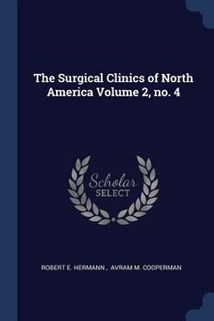 portada The Surgical Clinics of North America Volume 2, no. 4 (en Inglés)