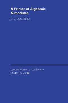 portada A Primer of Algebraic D-Modules Paperback (London Mathematical Society Student Texts) 