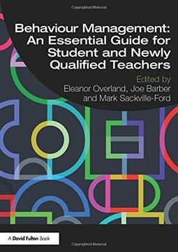 portada Behaviour Management: An Essential Guide for Student and Newly Qualified Teachers (en Inglés)