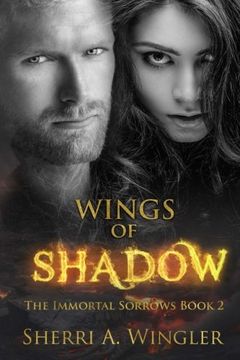 portada Wings of Shadow: Book 2 of The Immortal Sorrows series (Volume 2)