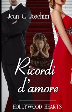 portada Ricordi d'Amore: Volume 3 (Hollywood Hearts (Edizione Italiana))