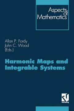 portada Harmonic Maps and Integrable Systems (en Alemán)