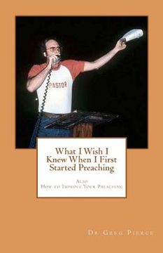 portada what i wish i knew when i first started preaching (en Inglés)