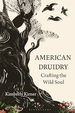 portada American Druidry: Crafting the Wild Soul (in English)
