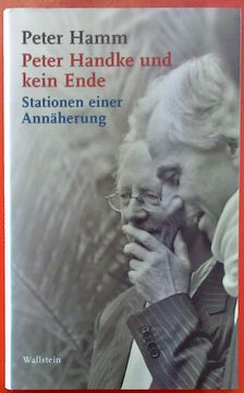 portada Peter Handke und Kein Ende: Stationen Einer Annäherung (en Alemán)