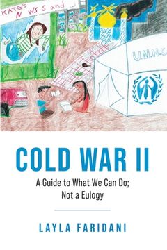 portada Cold War II: A Guide to What We Can Do; Not a Eulogy (en Inglés)
