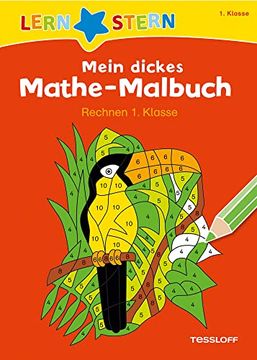 portada Mein Dickes Mathe-Malbuch. Rechnen 1. Klasse (en Alemán)