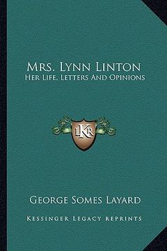 portada mrs. lynn linton: her life, letters and opinions (en Inglés)