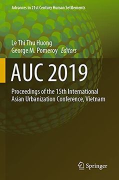 portada Auc 2019: Proceedings of the 15Th International Asian Urbanization Conference, Vietnam (Advances in 21St Century Human Settlements) (in English)