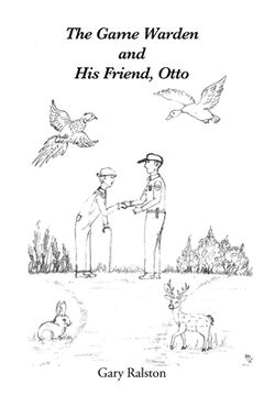 portada The Game Warden and His Friend, Otto (in English)