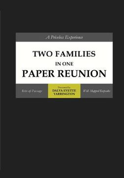 portada Two Families In One Paper Reunion: A Priceless Experience (en Inglés)