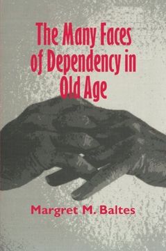 portada The Many Faces of Dependency in old age (en Inglés)