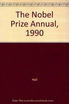portada The Nobel Prize Annual, 1990 (en Inglés)