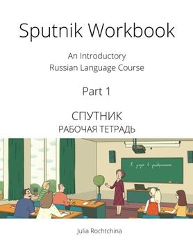 portada Sputnik Workbook: An Introductory Russian Language Course, Part I (en Inglés)