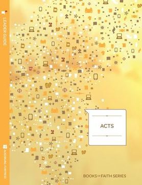 portada Acts Leader Guide; Books of Faith Series (en Inglés)