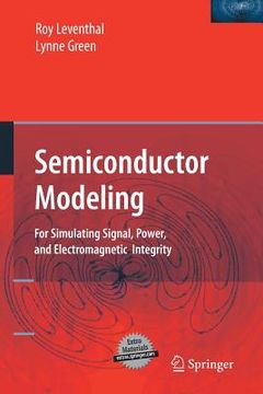 portada Semiconductor Modeling:: For Simulating Signal, Power, and Electromagnetic Integrity (en Inglés)