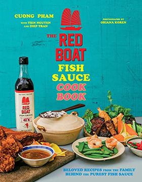 portada The red Boat Fish Sauce Cookbook: Beloved Recipes From the Family Behind the Purest Fish Sauce (en Inglés)