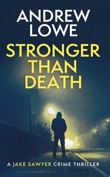 portada Stronger Than Death: A chilling British detective crime thriller (in English)