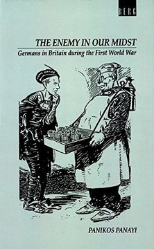 portada Enemy in our Midst: Germans in Britain During the First World war (en Inglés)