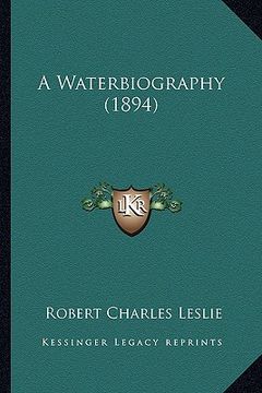 portada a waterbiography (1894) (en Inglés)