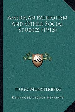 portada american patriotism and other social studies (1913) (en Inglés)