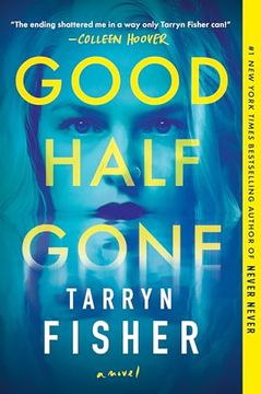 portada Good Half Gone: A Twisty Psychological Thriller (en Inglés)