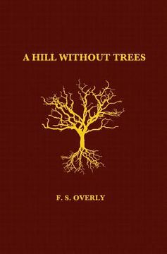 portada A Hill Without Trees (en Inglés)