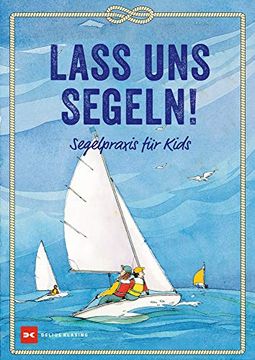 portada Lass uns Segeln: Segelpraxis für Kids (en Alemán)