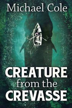 portada Creature From The Crevasse (en Inglés)