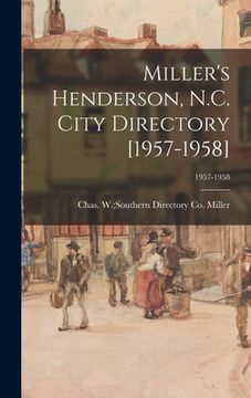 portada Miller's Henderson, N.C. City Directory [1957-1958]; 1957-1958 (en Inglés)