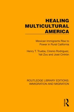 portada Healing Multicultural America (Routledge Library Editions: Immigration and Migration) (in English)