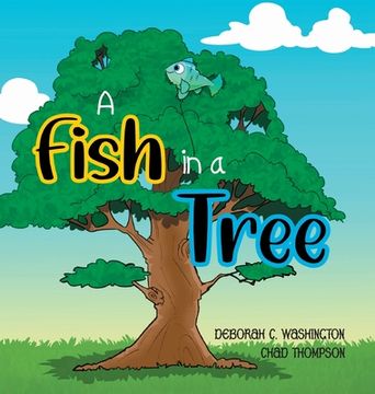 portada A Fish in a Tree: A Children'S Rhyming Story (en Inglés)