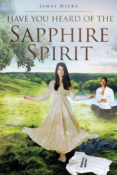 portada Have You Heard of the Sapphire Spirit (en Inglés)