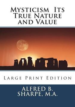 portada Mysticism Its True Nature and Value: Large Print Edition