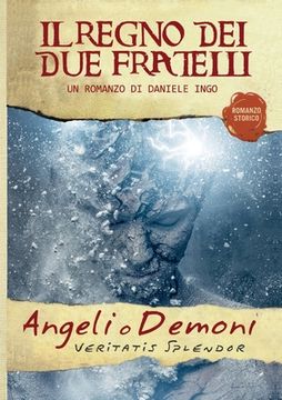 portada Angeli o Demoni - Il Regno dei due Fratelli (en Italiano)