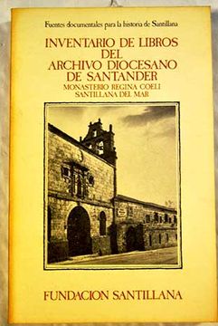 portada Inventario de libros del Archivo Diocesano de Santander: monasterio de Regina Coeli Santilla del Mar