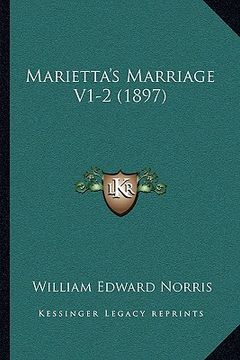 portada marietta's marriage v1-2 (1897) (en Inglés)