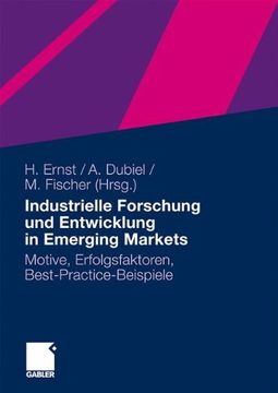 portada Industrielle Forschung Und Entwicklung in Emerging Markets: Motive, Erfolgsfaktoren, Best-Practice-Beispiele