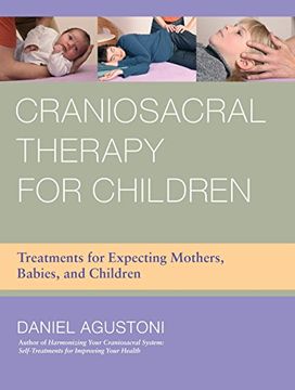 portada Craniosacral Therapy for Children: Treatments for Expecting Mothers, Babies, and Children (en Inglés)