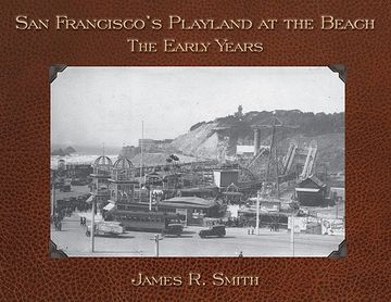 portada San Francisco's Playland at the Beach: The Early Years (in English)