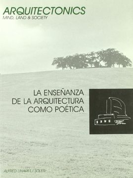 La Enseñanza de la Arquitectura Como Poética (in Spanish)