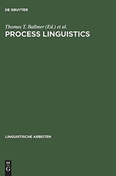 portada Process Linguistics: Exploring the Processual Aspects of Language and Language Use, and the Methods of Their Description (Linguistische Arbeiten, vol (en Inglés)