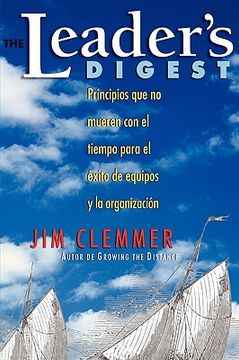 portada The Leader'S Digest: Principios que no Mueren con el Tiempo Para el Éxito de Equipos y la Organización (in Spanish)