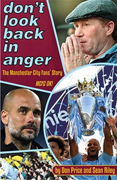 portada Don't Look Back in Anger: The Manchester City Fans' Story (en Inglés)