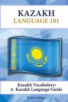portada Kazakh Vocabulary: A Kazakh Language Guide (en Inglés)